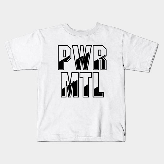 PWR MTL - Power Metal Kids T-Shirt by EpicEndeavours